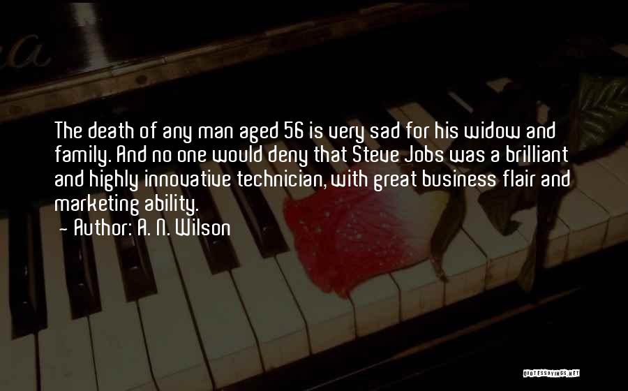 Marketing Steve Jobs Quotes By A. N. Wilson