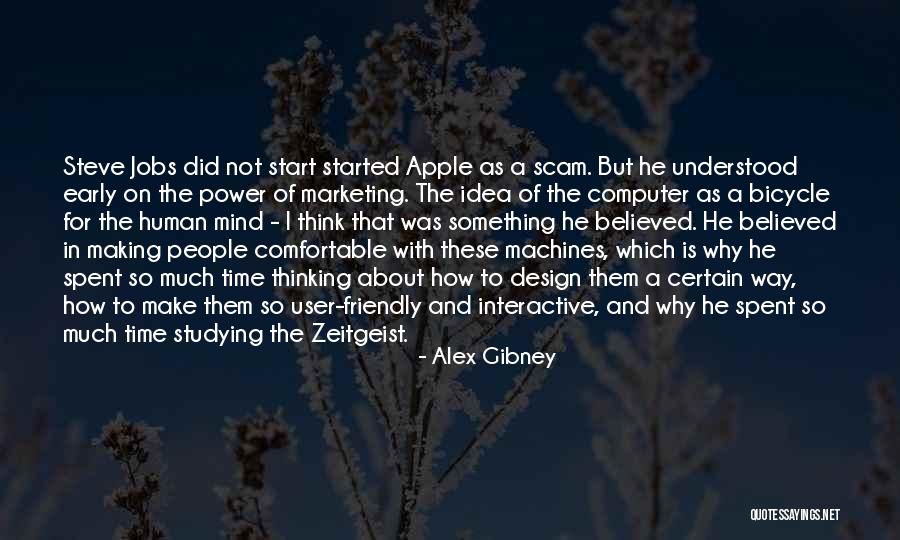 Marketing Steve Jobs Quotes By Alex Gibney