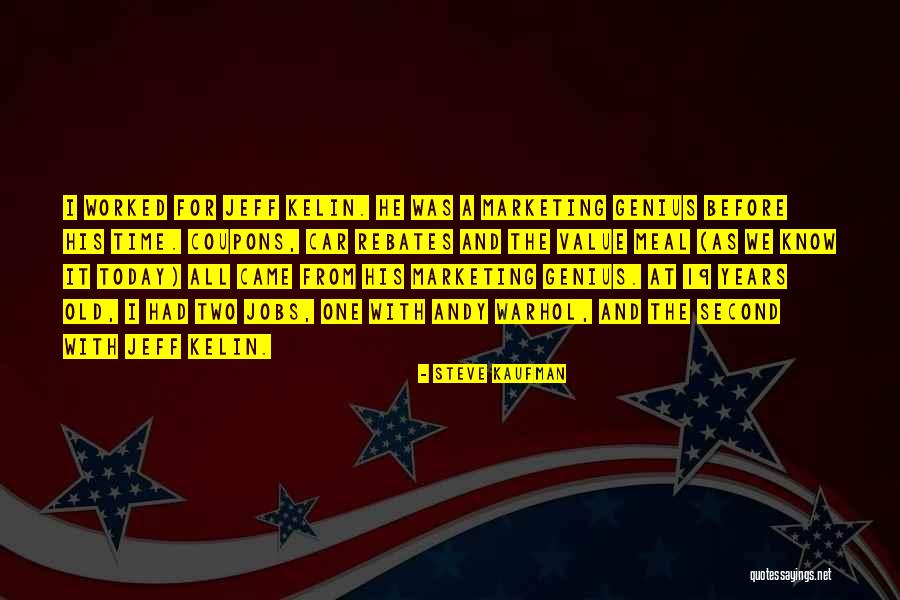Marketing Steve Jobs Quotes By Steve Kaufman Marketing Steve Jobs Quotes By Steve Kaufman