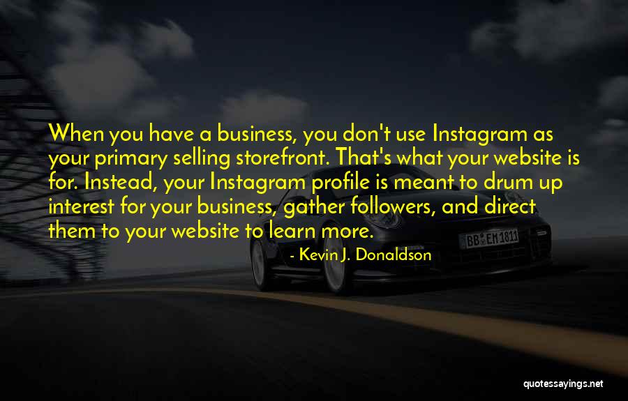 Marketing Success Quotes By Kevin J. Donaldson Marketing Success Quotes By Kevin J. Donaldson