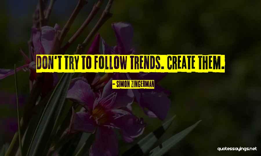 Marketing Success Quotes By Simon Zingerman Marketing Success Quotes By Simon Zingerman