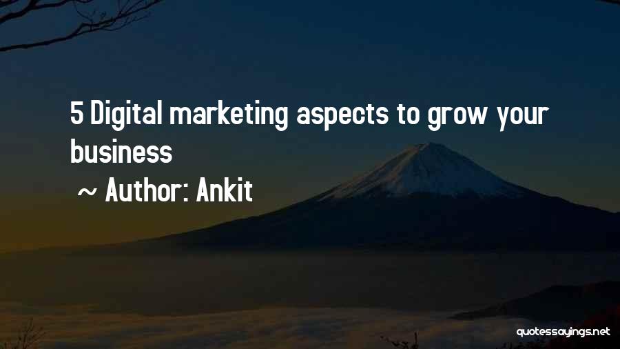 Marketing Your Business Quotes By Ankit