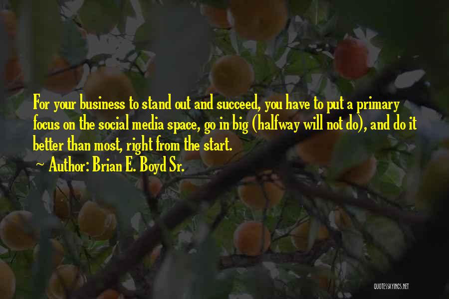 Marketing Your Business Quotes By Brian E. Boyd Sr.