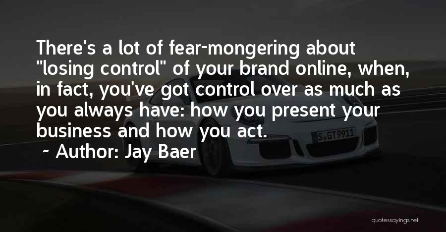 Marketing Your Business Quotes By Jay Baer