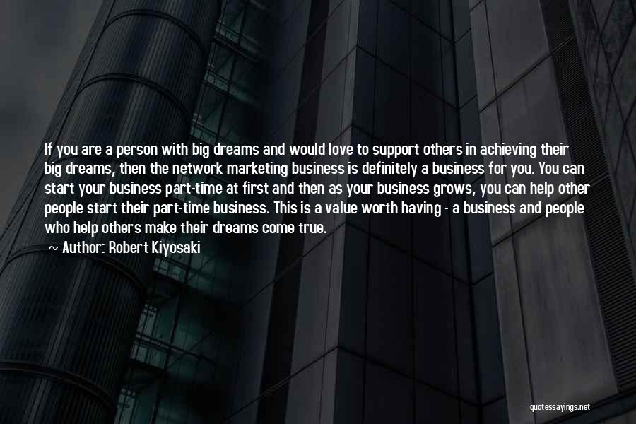 Marketing Your Business Quotes By Robert Kiyosaki