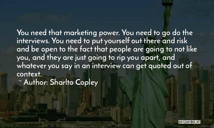 Marketing Yourself Quotes By Sharlto Copley