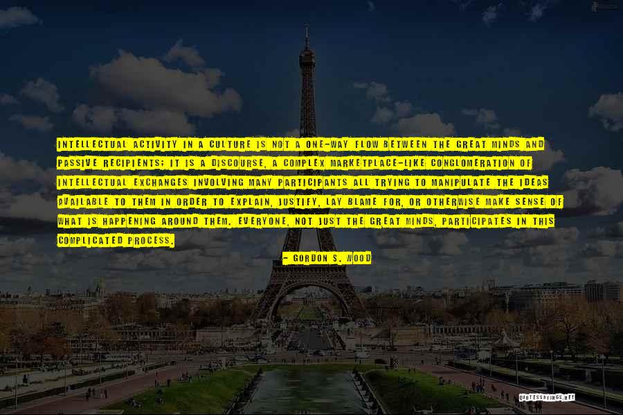 Marketplace Of Ideas Quotes By Gordon S. Wood Marketplace Of Ideas Quotes By Gordon S. Wood