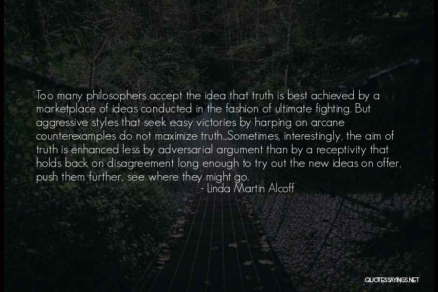Marketplace Of Ideas Quotes By Linda Martin Alcoff Marketplace Of Ideas Quotes By Linda Martin Alcoff