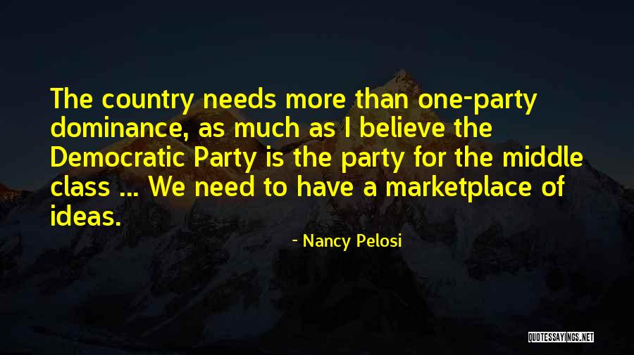 Marketplace Of Ideas Quotes By Nancy Pelosi Marketplace Of Ideas Quotes By Nancy Pelosi