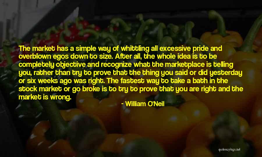 Marketplace Of Ideas Quotes By William O'Neil Marketplace Of Ideas Quotes By William O'Neil