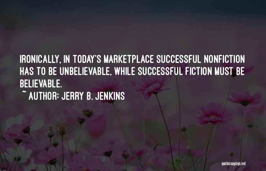 Marketplace Quotes By Jerry B. Jenkins