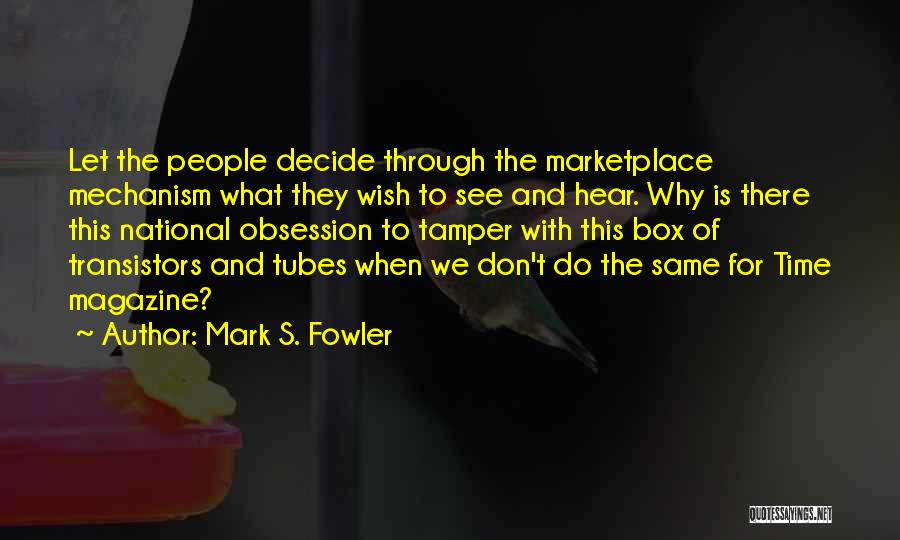 Marketplace Quotes By Mark S. Fowler