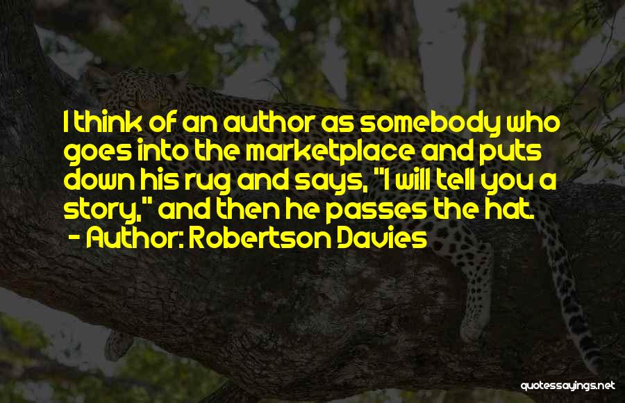 Marketplace Quotes By Robertson Davies