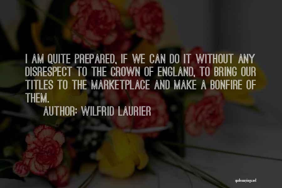 Marketplace Quotes By Wilfrid Laurier