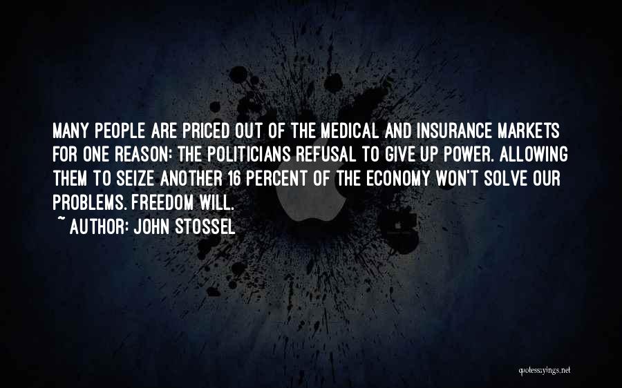 Markets Insurance Quotes By John Stossel