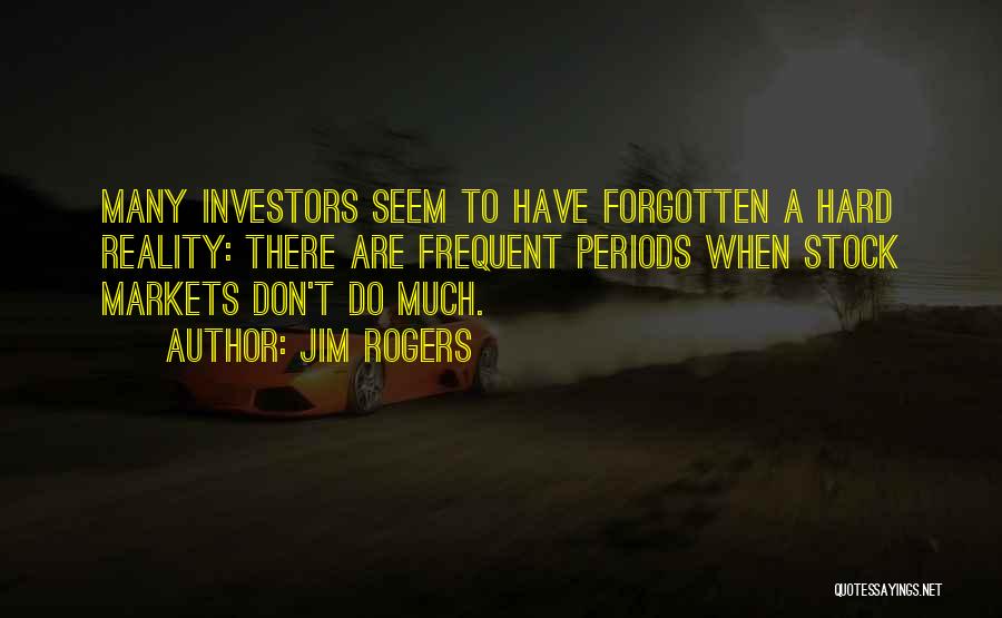 Markets Quotes By Jim Rogers