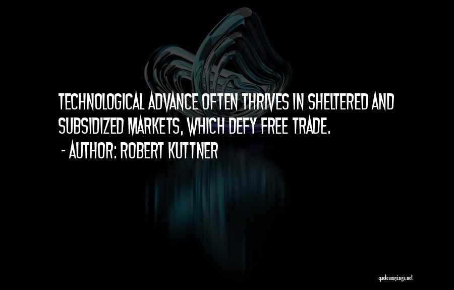 Markets Quotes By Robert Kuttner