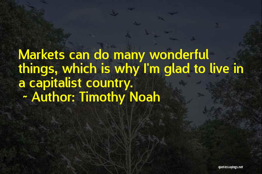 Markets Quotes By Timothy Noah