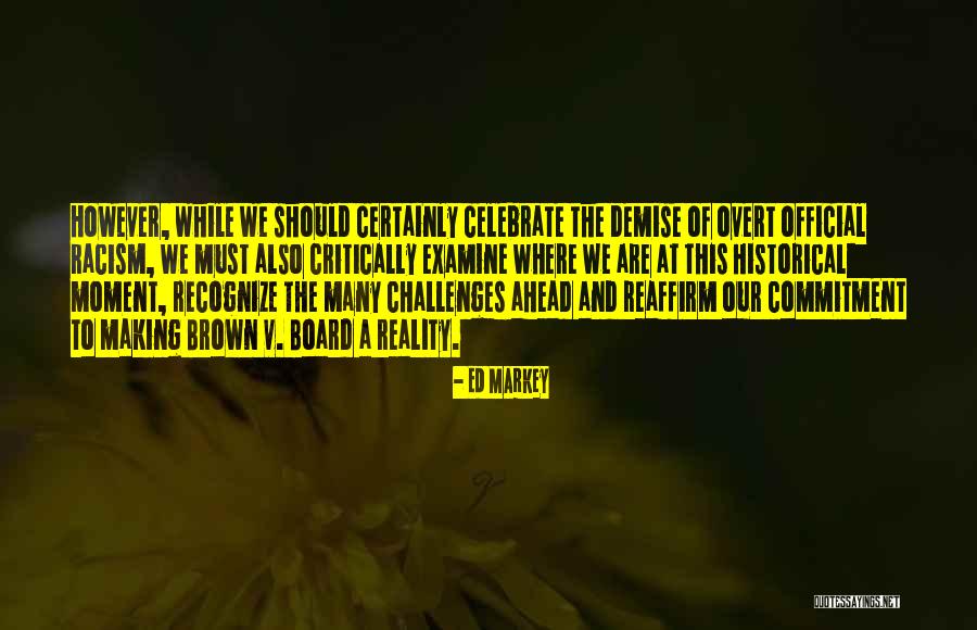 Markey Quotes By Ed Markey Markey Quotes By Ed Markey
