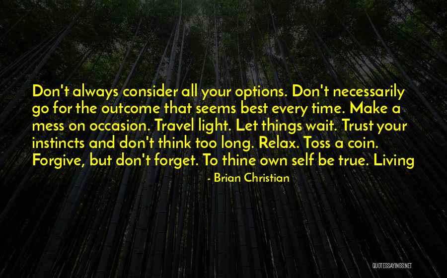 Markezinis Santorini Quotes By Brian Christian Markezinis Santorini Quotes By Brian Christian