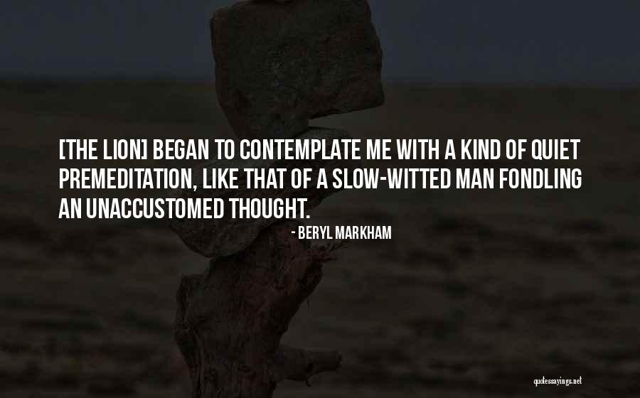 Markham Quotes By Beryl Markham Markham Quotes By Beryl Markham