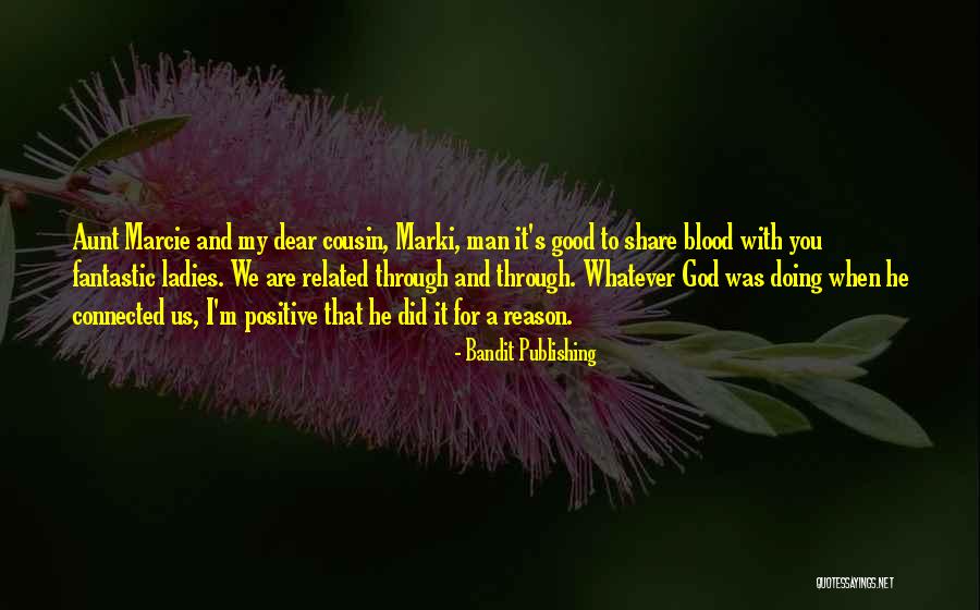 Marki Quotes By Bandit Publishing Marki Quotes By Bandit Publishing