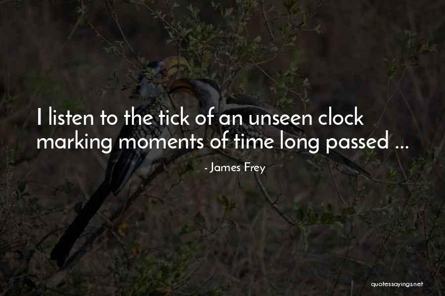 Marking Time Quotes By James Frey Marking Time Quotes By James Frey