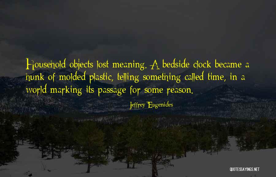 Marking Time Quotes By Jeffrey Eugenides