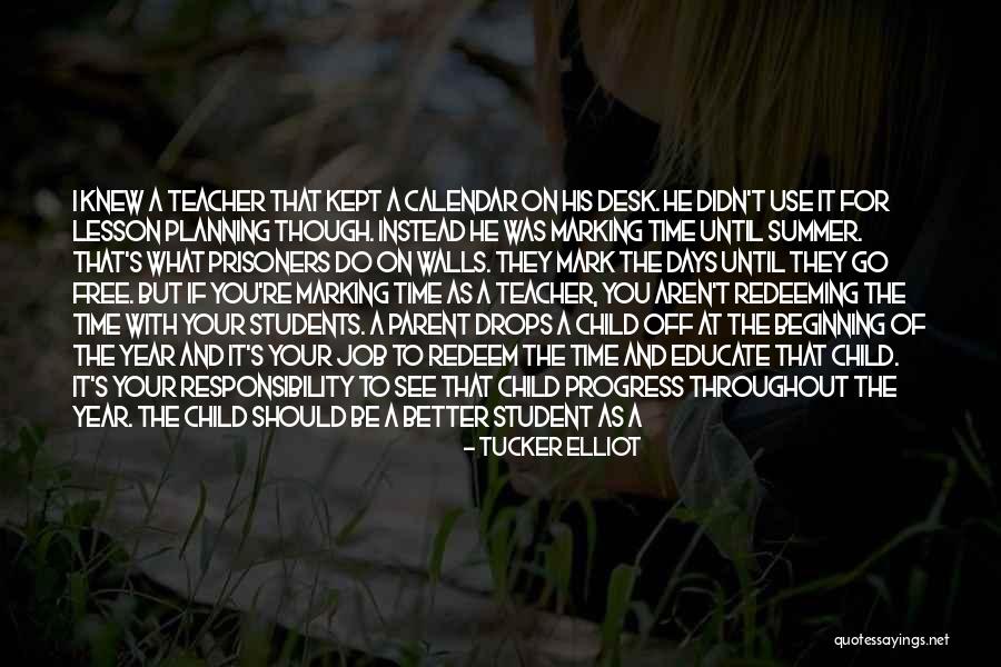 Marking Time Quotes By Tucker Elliot Marking Time Quotes By Tucker Elliot
