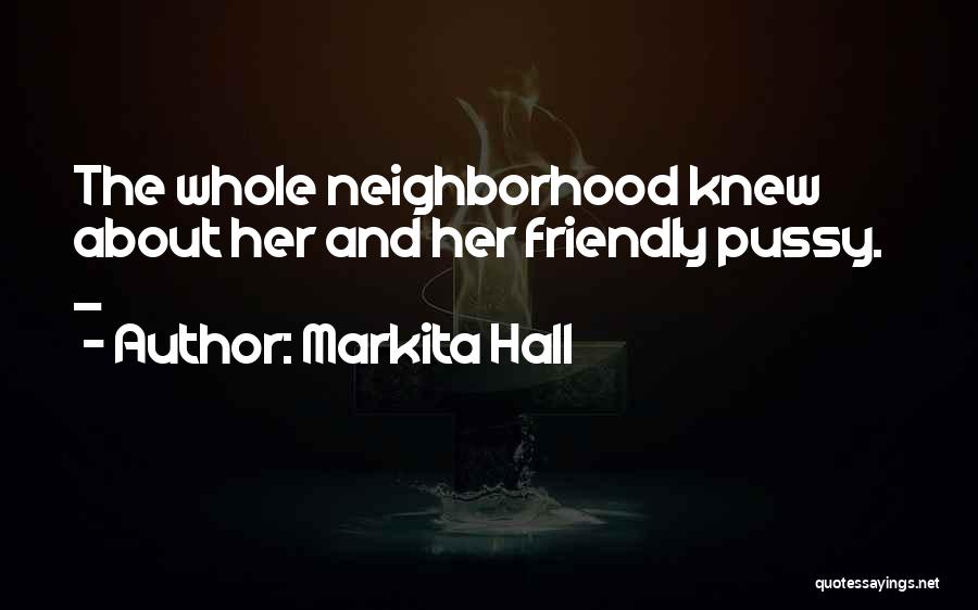 Markita Hall Quotes 2206569