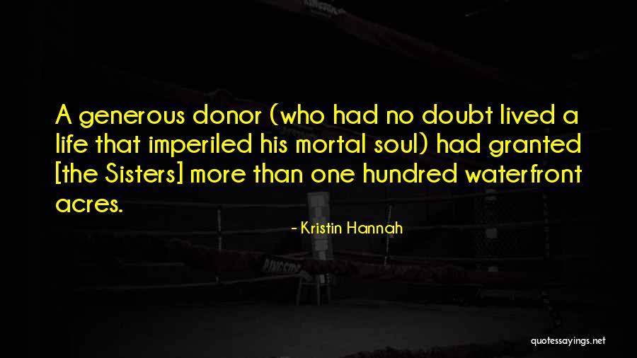 Markiz De Sade Quotes By Kristin Hannah Markiz De Sade Quotes By Kristin Hannah