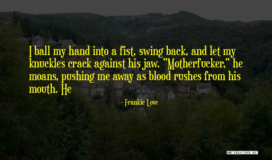 Markjane Quotes By Frankie Love Markjane Quotes By Frankie Love