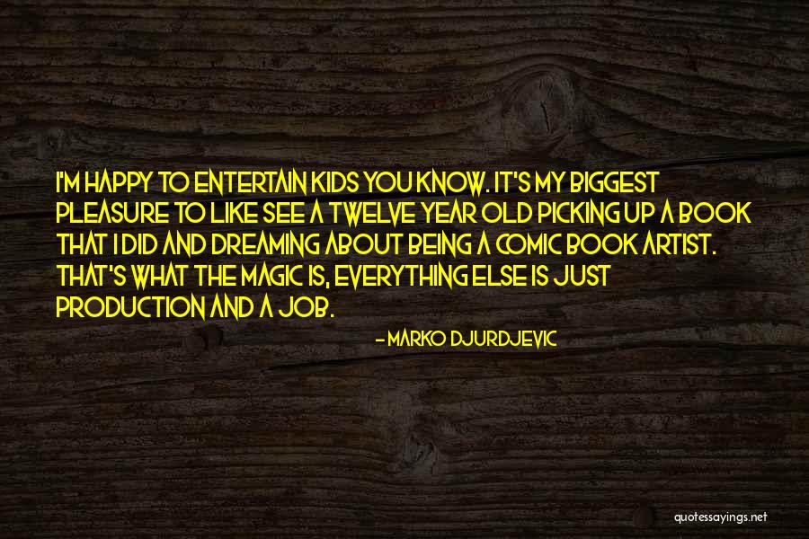 Marko Djurdjevic Quotes 1435221