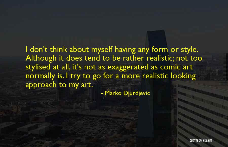 Marko Djurdjevic Quotes 281305