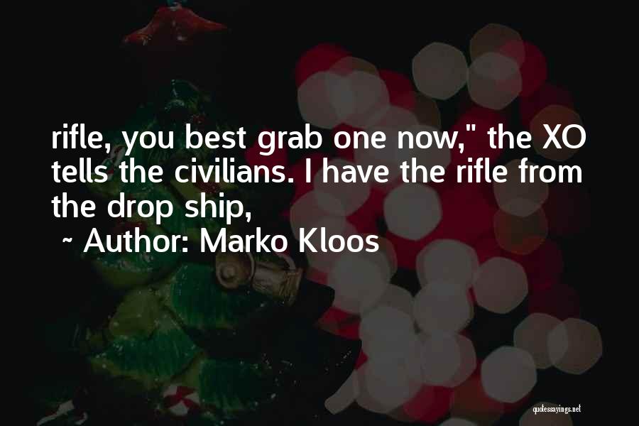 Marko Kloos Quotes 1189660