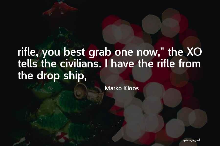 Marko Kloos Quotes 1189660