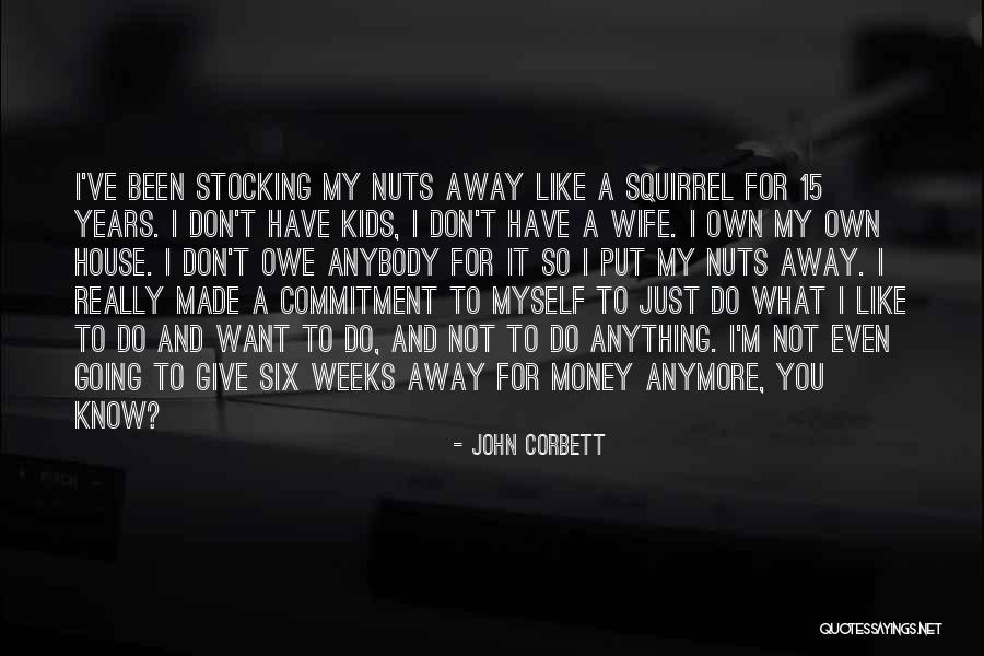 Markoe House Quotes By John Corbett Markoe House Quotes By John Corbett