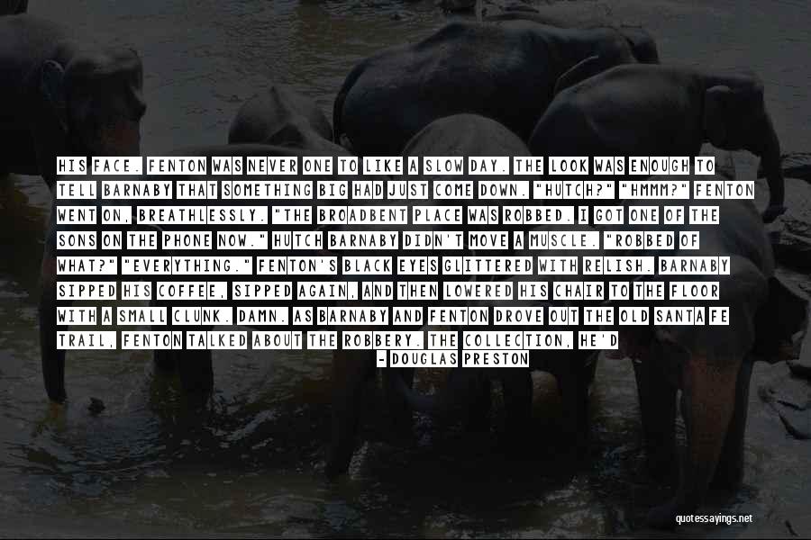 Markos Fish Madison Illinois Quotes By Douglas Preston Markos Fish Madison Illinois Quotes By Douglas Preston