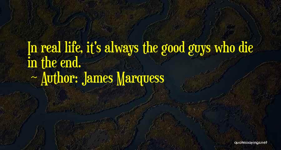 Markose Lynn Quotes By James Marquess
