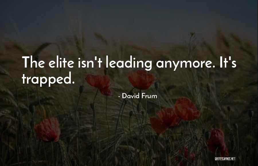 Markota House Quotes By David Frum Markota House Quotes By David Frum