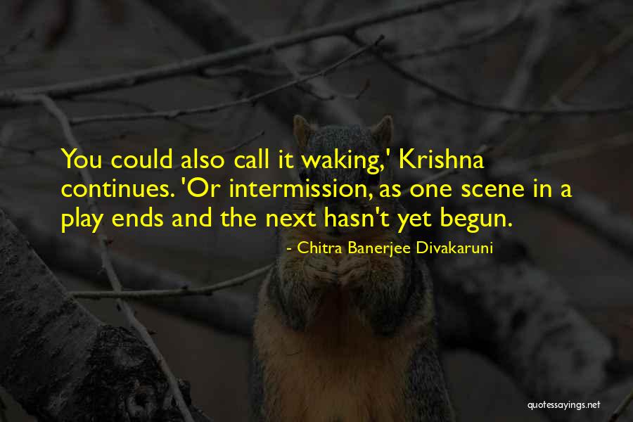 Markov Process Quotes By Chitra Banerjee Divakaruni Markov Process Quotes By Chitra Banerjee Divakaruni
