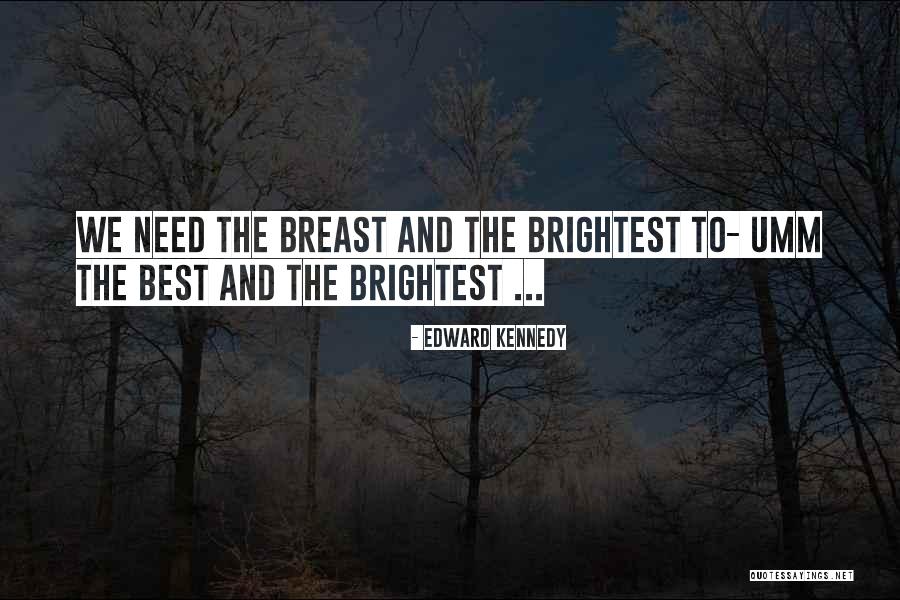 Markowski Grzegorz Quotes By Edward Kennedy Markowski Grzegorz Quotes By Edward Kennedy