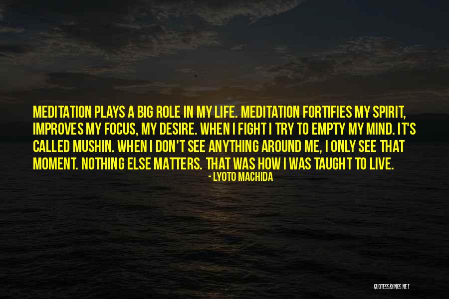 Markowski Grzegorz Quotes By Lyoto Machida Markowski Grzegorz Quotes By Lyoto Machida