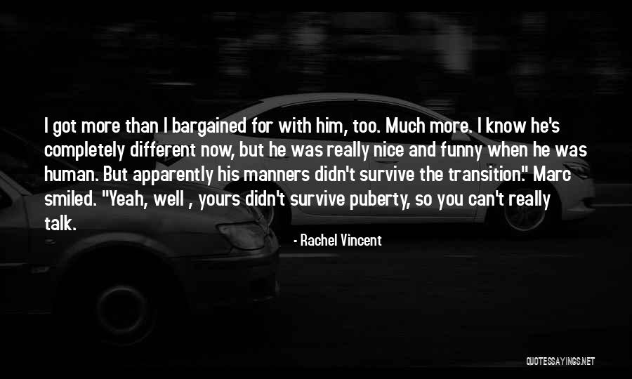 Markowski Grzegorz Quotes By Rachel Vincent Markowski Grzegorz Quotes By Rachel Vincent