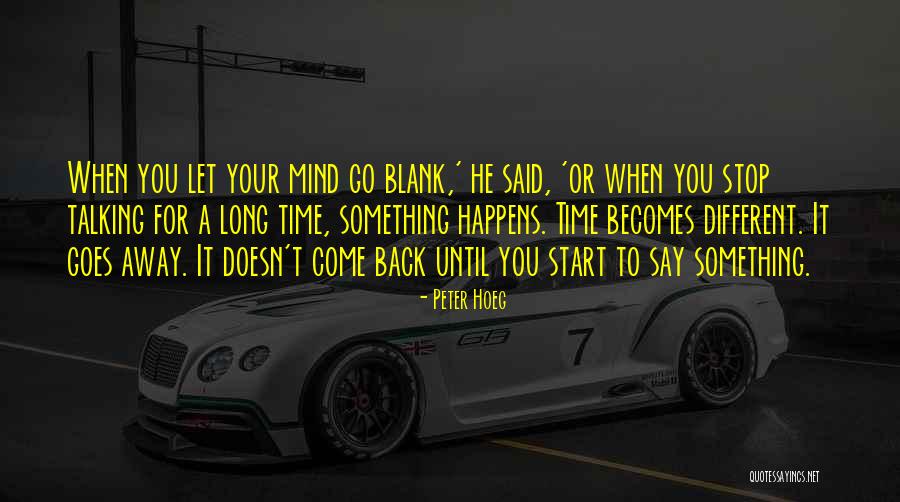 Marksizmi Quotes By Peter Hoeg Marksizmi Quotes By Peter Hoeg