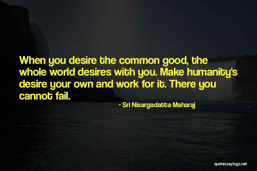 Marktoberdorf Webcam Quotes By Sri Nisargadatta Maharaj Marktoberdorf Webcam Quotes By Sri Nisargadatta Maharaj