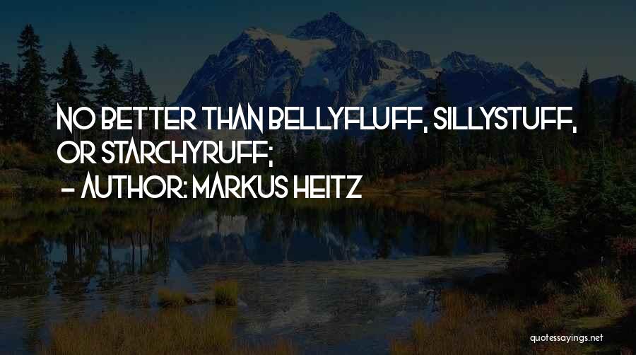 Markus Heitz Quotes 1713735