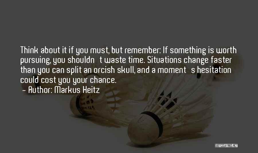 Markus Heitz Quotes 1926745