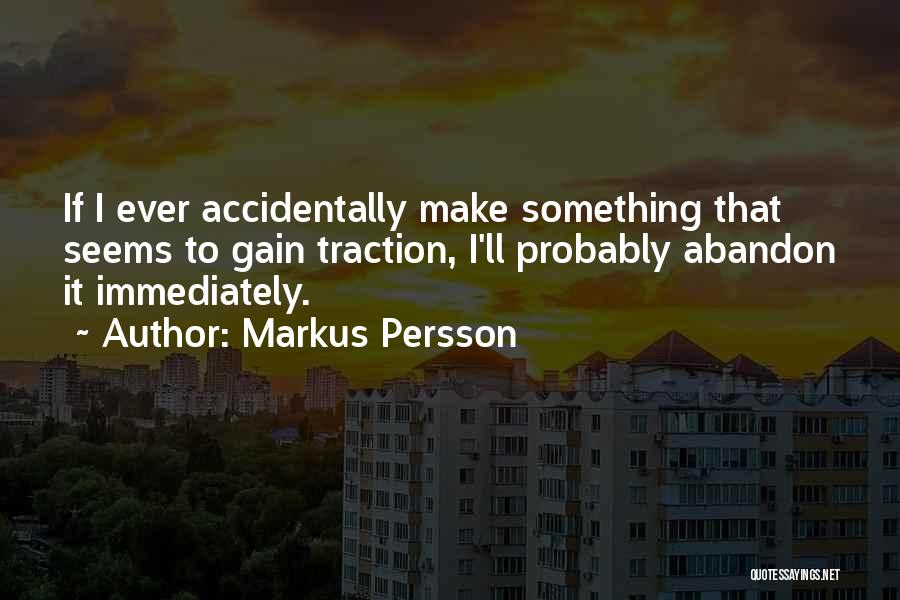 Markus Persson Quotes 1893320