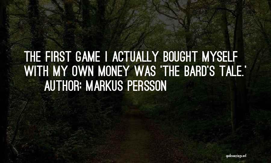 Markus Persson Quotes 904212